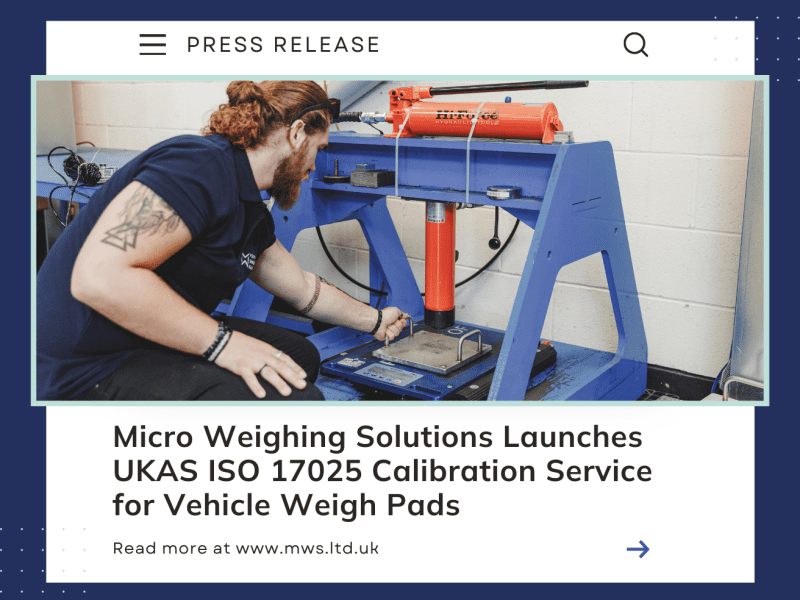Micro Weighing Solutions Launches UKAS ISO 17025 Calibration Service for Vehicle Weigh Pads